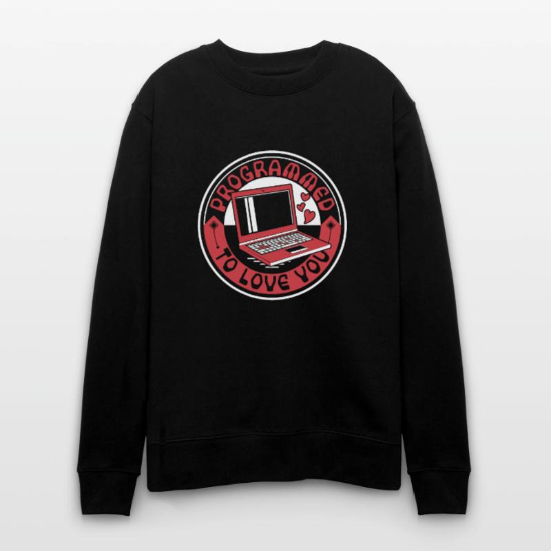 Programmed To Love You Developer Coder Stanley/Stella CHANGER Unisex Organic Sweatshirt