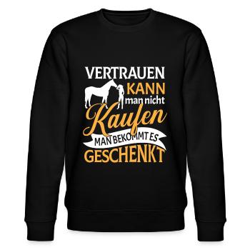 Pferdespruch Vertrauen Pferde Geschenk Reitverein - Stanley/Stella Unisex Bio-Sweatshirt CHANGER  - Schwarz - Vorne - Nik (191cm) & Marisol (170cm)