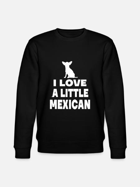 Jag älskar lite mexikansk - Chihuahua Techichi - Ekologisk sweatshirt CHANGER unisex från Stanley/Stella - svart