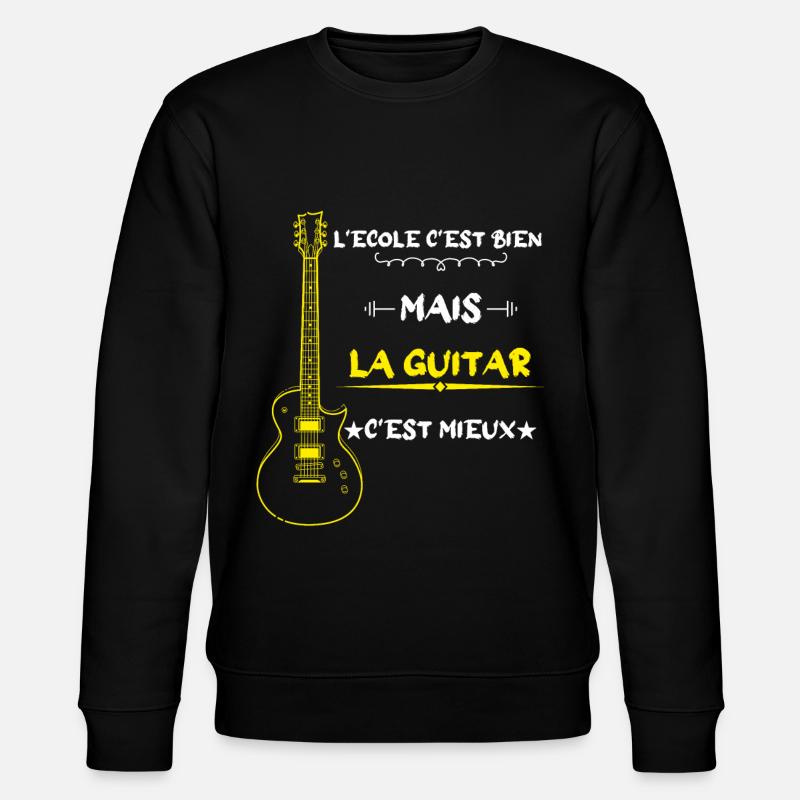 l'école c'est bien mais la guitar c'est mieux - Sweat bio CHANGER Stanley/Stella Unisexe - noir