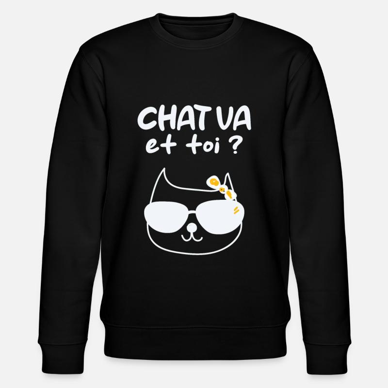 Humour Chat Va et toi ? - Sweat bio CHANGER Stanley/Stella Unisexe - noir