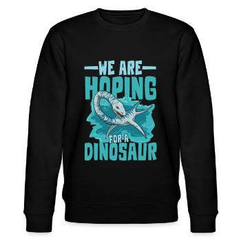 We Are Hoping For A Dinosaur Elasmosaurus - Stanley/Stella Unisex Bio-Sweatshirt CHANGER  - Schwarz - Vorne - Nik (191cm) & Marisol (170cm)