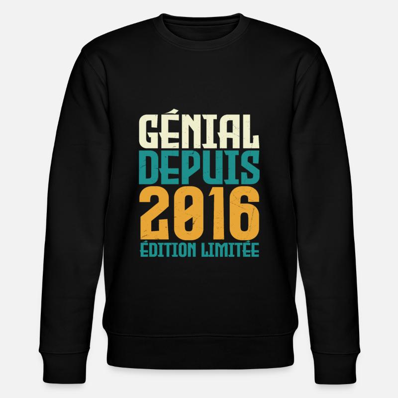 Génial depuis 2016 - Sweat bio CHANGER Stanley/Stella Unisexe - noir