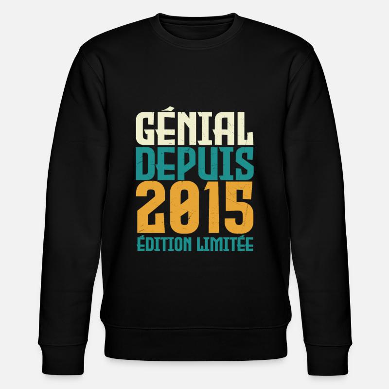 Génial depuis 2015 - Sweat bio CHANGER Stanley/Stella Unisexe - noir