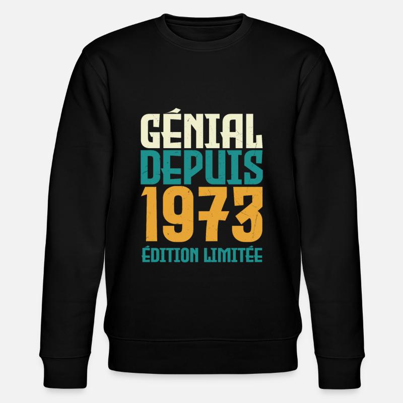 Génial depuis 1973 - Sweat bio CHANGER Stanley/Stella Unisexe - noir