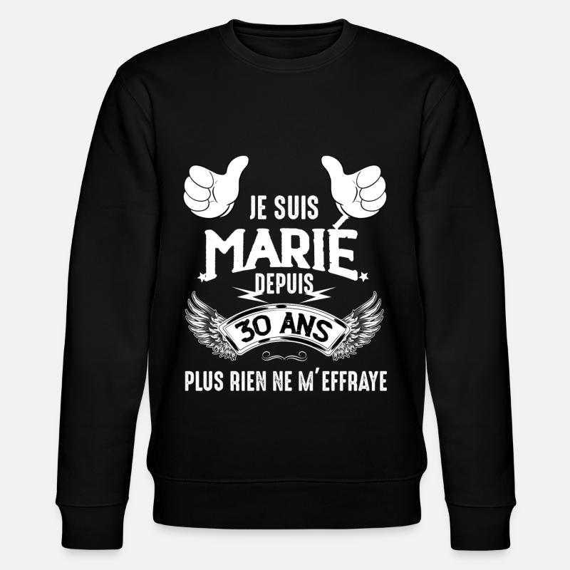 Noces De Perle Mariage 30 Ans - Sweat bio CHANGER Stanley/Stella Unisexe - noir