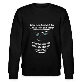 T3xt! Sieht dein Gehörn auch mehr als deine Augen - Stanley/Stella Unisex Bio-Sweatshirt CHANGER  - Schwarz - Vorne - Nik (191cm) & Marisol (170cm)
