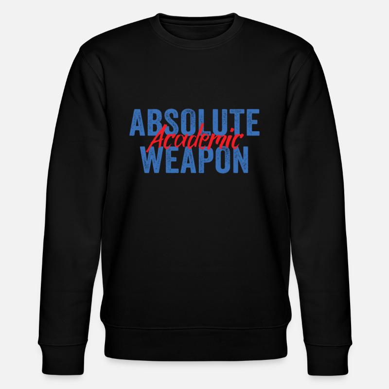 Student Absolute Academic Weapon - Stanley/Stella CHANGER Unisex Organic Sweatshirt - black