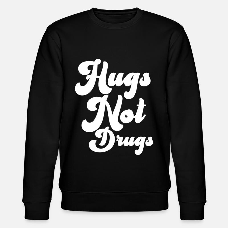 Umarmungen Statt Drogen - Stanley/Stella Unisex Bio-Sweatshirt CHANGER  - Schwarz