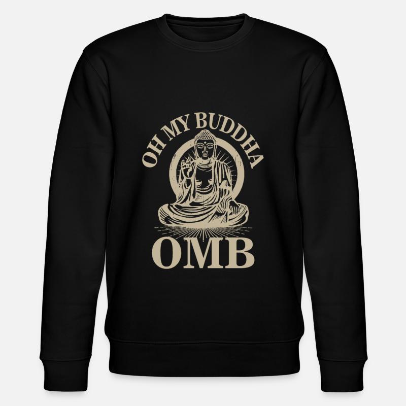 Oh mon Bouddha Méditation Bouddhisme - Sweat bio CHANGER Stanley/Stella Unisexe - noir