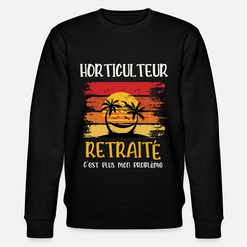 horticulteur retraité - Sweat bio CHANGER Stanley/Stella Unisexe - noir