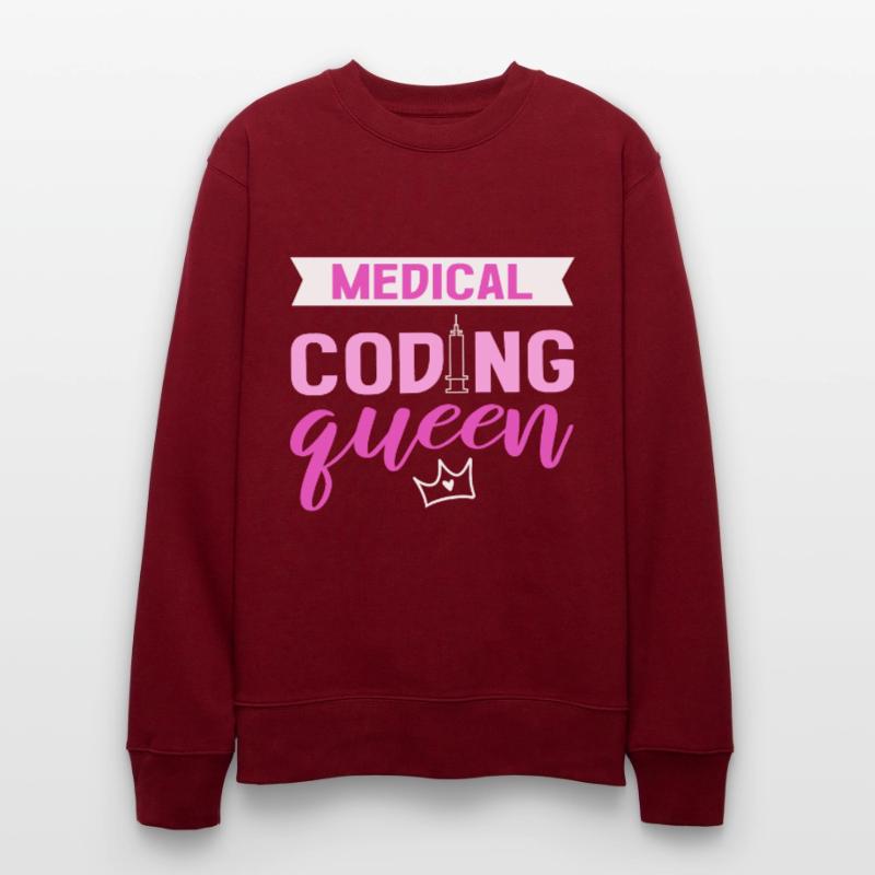 Medical Coding Queen Clinical Coder Medical Coder Stanley/Stella Unisex Bio-Sweatshirt CHANGER 