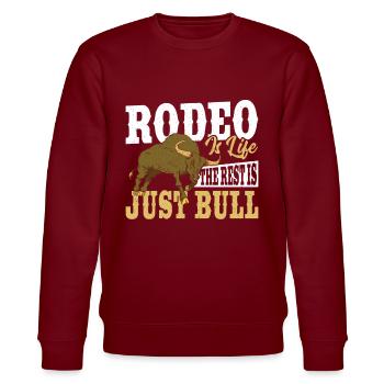 Rodeo Is Life The Rest Is Just Bull Rodeo - Stanley/Stella CHANGER Unisex Organic Sweatshirt - burgundy - Front - Nik (191cm) & Marisol (170cm)