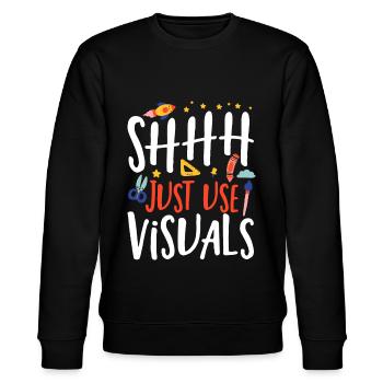 Shhh Just Use Visuals Sonderschullehrerin SPED - Stanley/Stella Unisex Bio-Sweatshirt CHANGER  - Schwarz - Vorne - Nik (191cm) & Marisol (170cm)