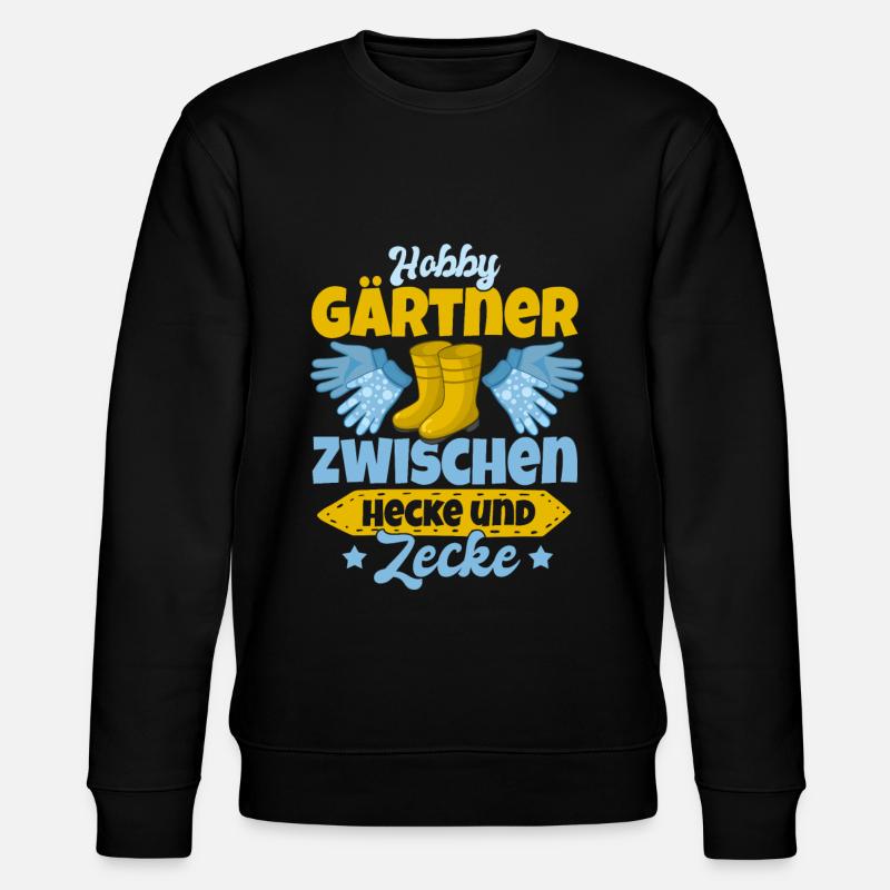 Gärtner Garten Geschenk Gartenarbeit Geschenk - Stanley/Stella Unisex Bio-Sweatshirt CHANGER  - Schwarz