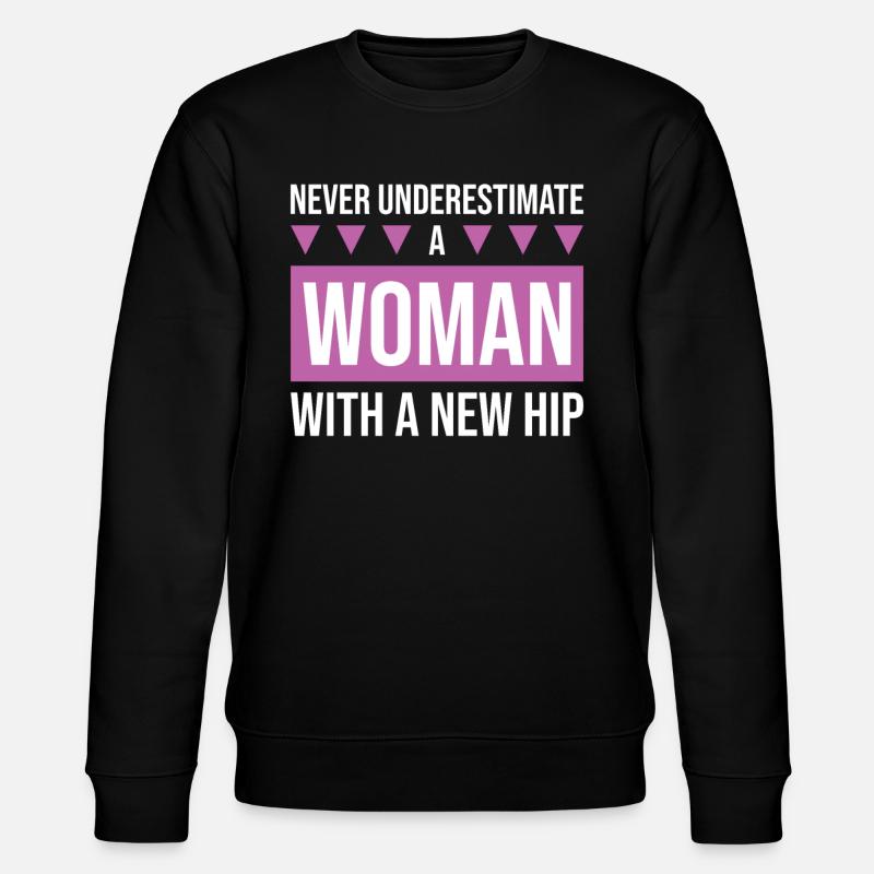 Hip Replacement Surgery Arthroplasty - Stanley/Stella CHANGER Unisex Organic Sweatshirt - black