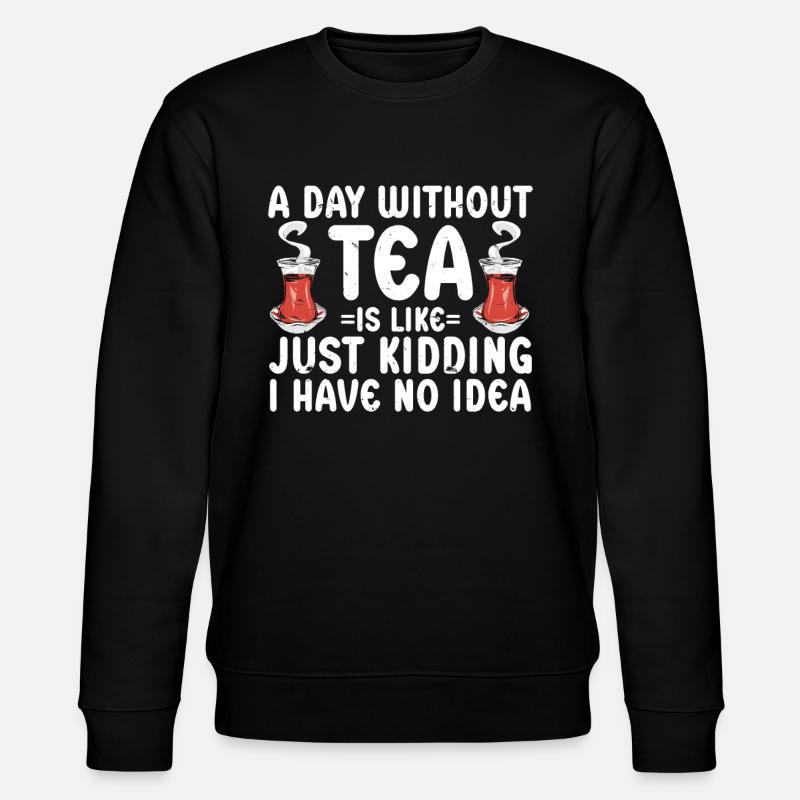 Tea Drinker Tea - Stanley/Stella CHANGER Unisex Organic Sweatshirt - black