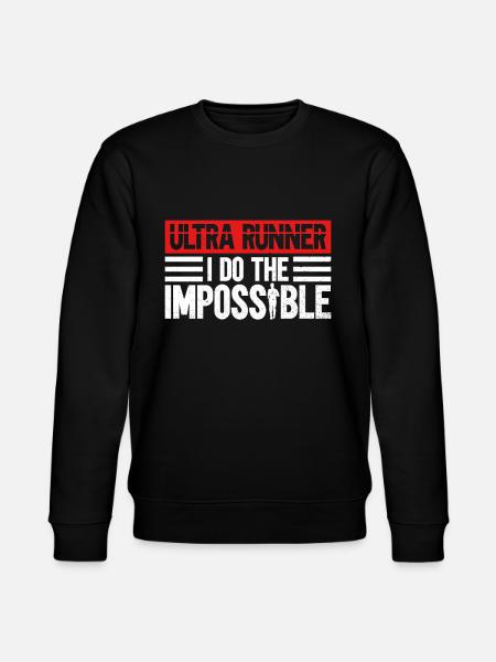 Ultra Runner I Do The Impossible - Ultramarathon - Stanley/Stella CHANGER Unisex Organic Sweatshirt - black