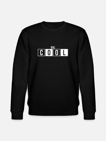 Be Cool - Be Cool-ordtaket - Stanley/Stella CHANGER økologisk unisex-sweatshirt - svart