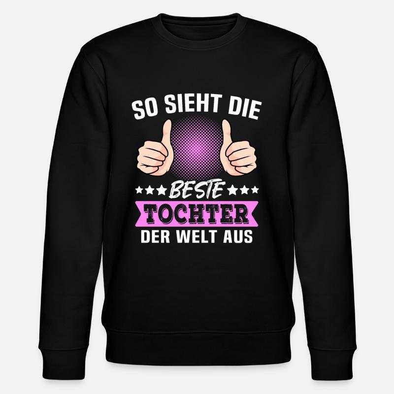 Beste Tochter Sprüche - Stanley/Stella Unisex Bio-Sweatshirt CHANGER  - Schwarz