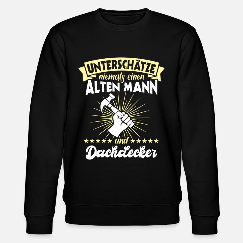 Dachdecker Dächer Decken Dachdecken - Stanley/Stella Unisex Bio-Sweatshirt CHANGER  - Schwarz