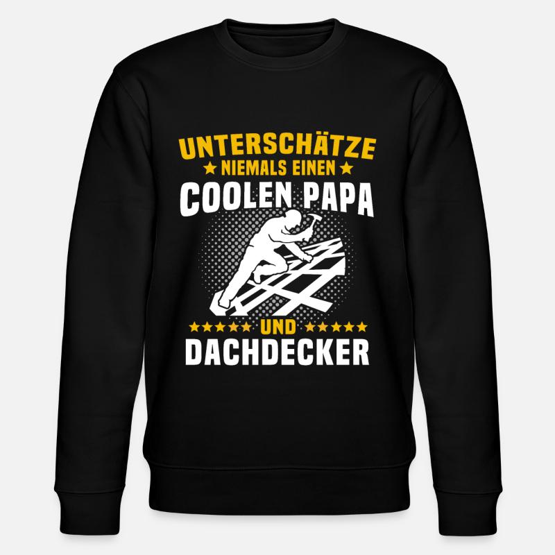 Dachdecker Papa Dachdecken Papas - Stanley/Stella Unisex Bio-Sweatshirt CHANGER  - Schwarz