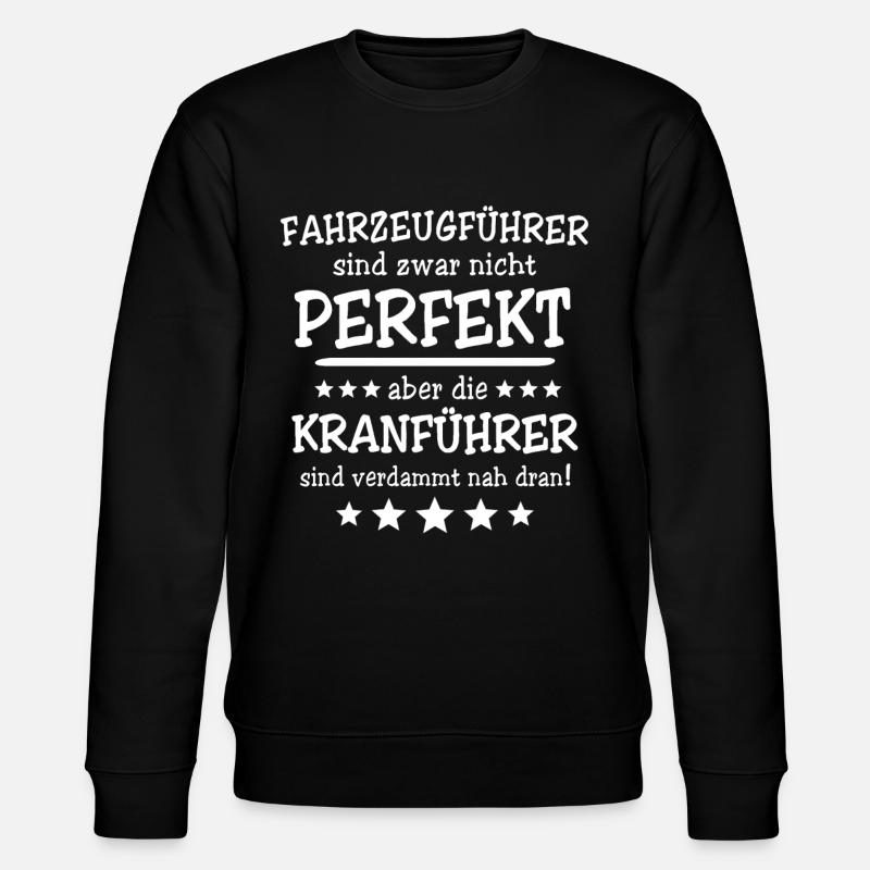 Kranführer Sprüche Kranfahrer Spruch - Stanley/Stella Unisex Bio-Sweatshirt CHANGER - Schwarz