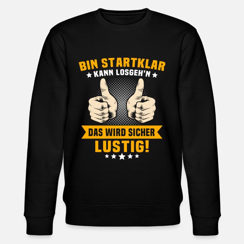 Bin Startklar Kann Losgehen - Stanley/Stella Unisex Bio-Sweatshirt CHANGER  - Schwarz