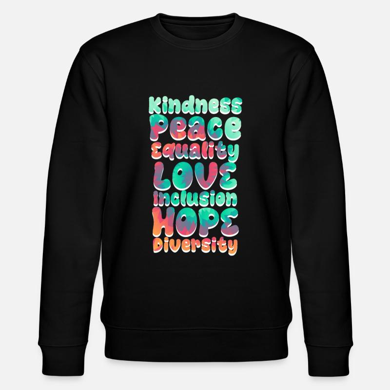 Inclusion Acceptation Gentillesse Solidarité - Sweat bio CHANGER Stanley/Stella Unisexe - noir