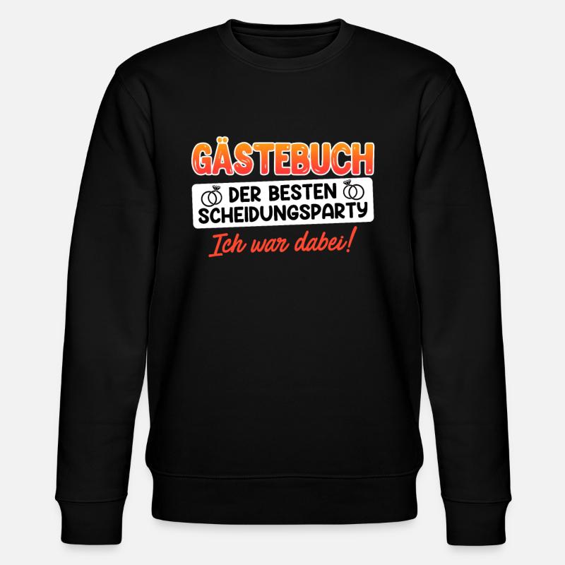 Scheidungsparty frisch geschieden Scheidung - Stanley/Stella Unisex Bio-Sweatshirt CHANGER  - Schwarz