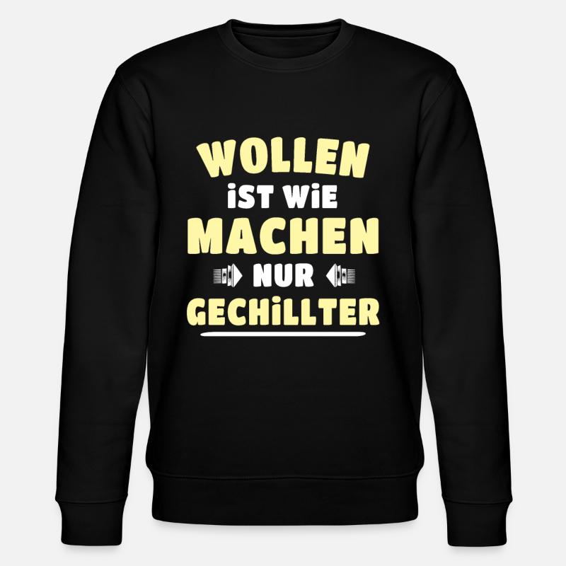 Wollen Machen Chillen - Stanley/Stella Unisex Bio-Sweatshirt CHANGER  - Schwarz