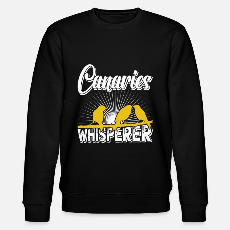 Canary Whisperer Canaries Whisperer - Stanley/Stella CHANGER Unisex Organic Sweatshirt - black