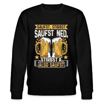 Boarisch Saufst Stirbst Saufst Ned Stirbst A - Stanley/Stella Unisex Bio-Sweatshirt CHANGER  - Schwarz - Vorne - Nik (191cm) & Marisol (170cm)