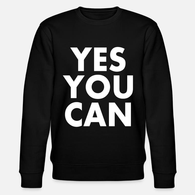 Yes you can - Sweat bio CHANGER Stanley/Stella Unisexe - noir