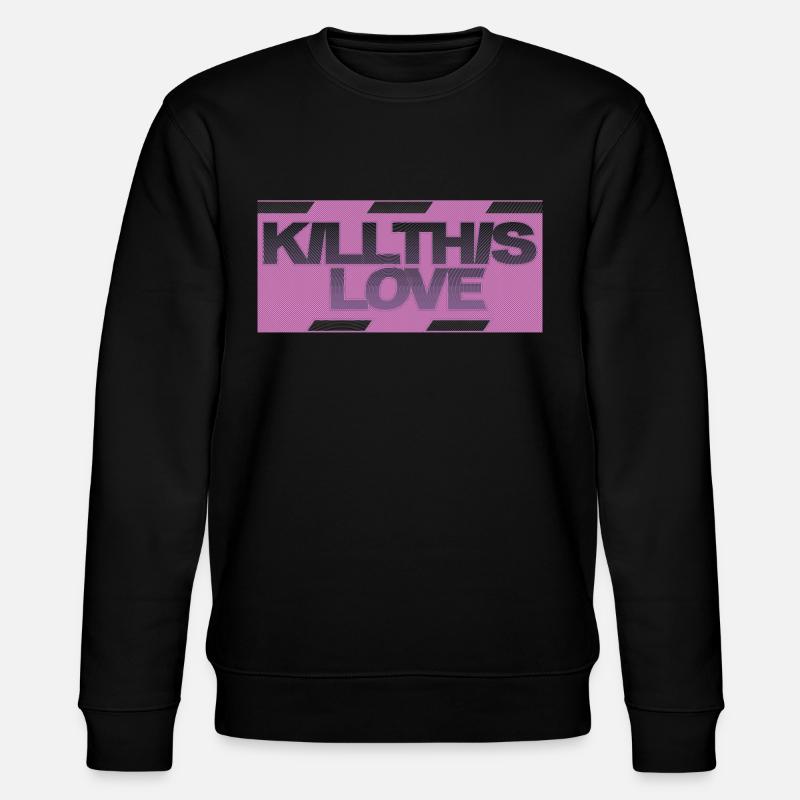 K-Pop Kill this Love - Stanley/Stella Unisex Bio-Sweatshirt CHANGER  - Schwarz