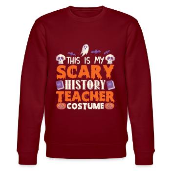 This is My Scary History Teacher Costume Funny - Stanley/Stella CHANGER Unisex Organic Sweatshirt - burgundy - Front - Nik (191cm) & Marisol (170cm)