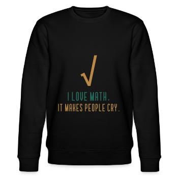I love math - Funny math quote - Stanley/Stella CHANGER Unisex Organic Sweatshirt - black - Front - Nik (191cm) & Marisol (170cm)
