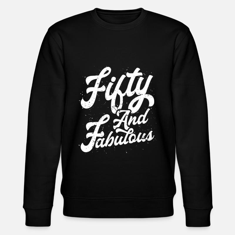Fünfzig und fabelhaft - Stanley/Stella Unisex Bio-Sweatshirt CHANGER  - Schwarz