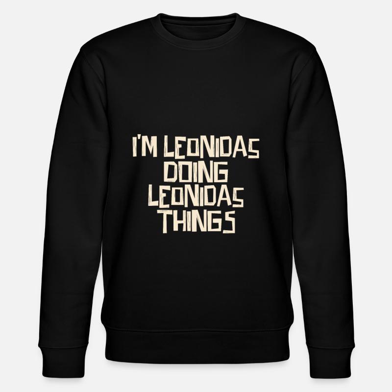 I'm Leonidas doing Leonidas things - Stanley/Stella Unisex Bio-Sweatshirt CHANGER  - Schwarz