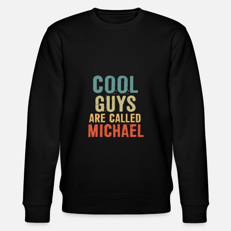 Cool guys are called Michael - Stanley/Stella Unisex Bio-Sweatshirt CHANGER  - Schwarz
