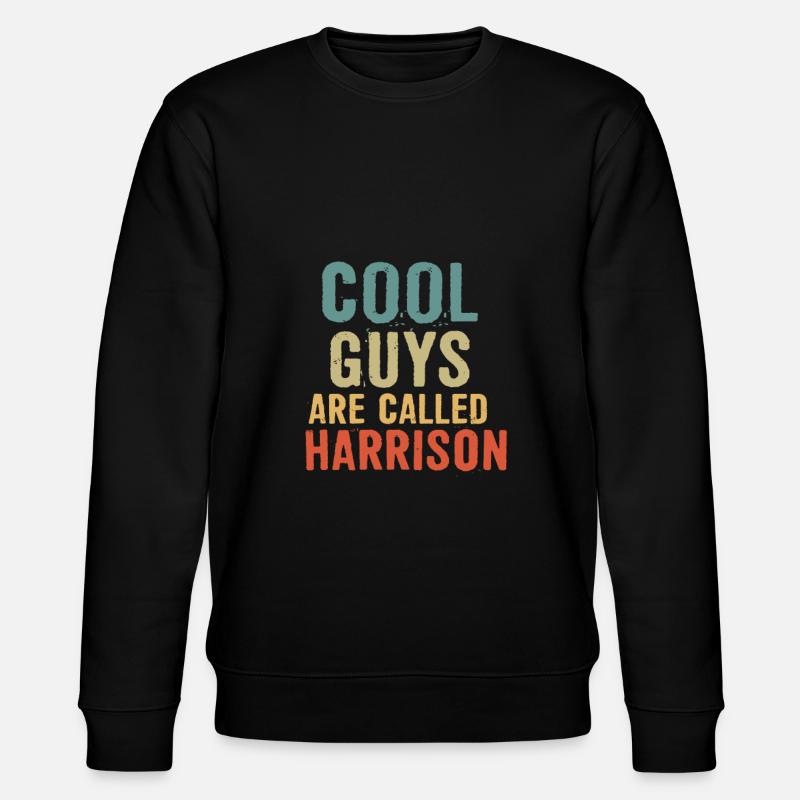 Cool guys are called Harrison - Stanley/Stella Unisex Bio-Sweatshirt CHANGER  - Schwarz