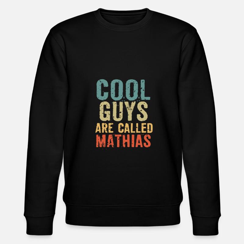 Les mecs cool s’appellent mathias - Sweat bio CHANGER Stanley/Stella Unisexe - noir