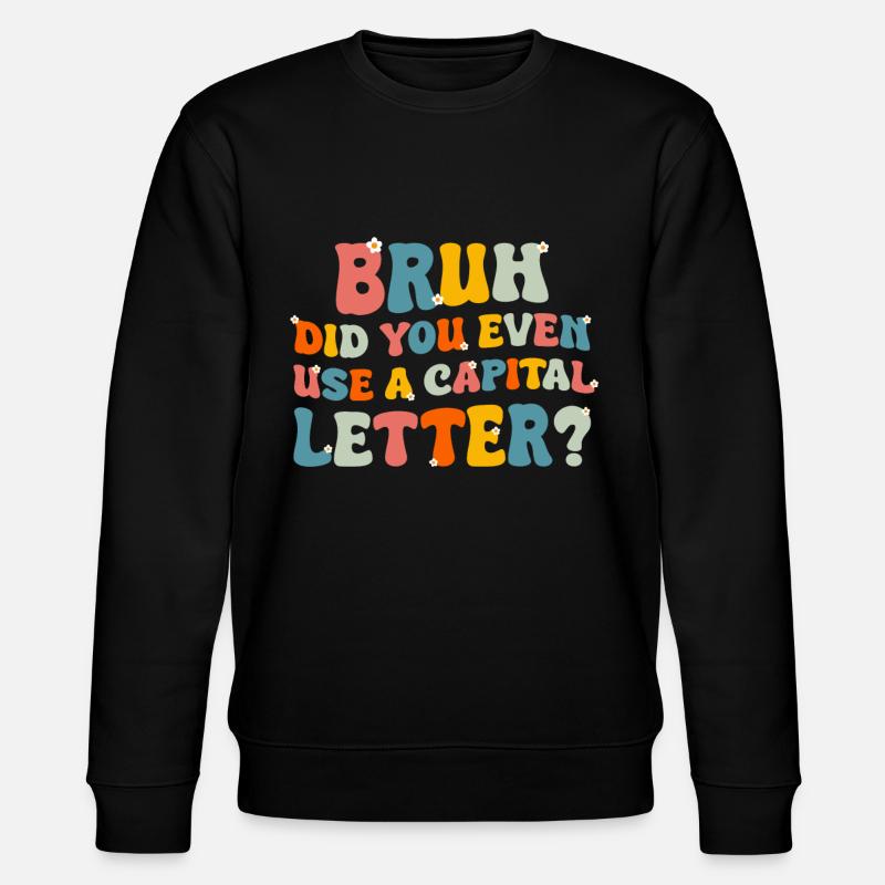 Enseignant Professeur d’école Enseignant Enseignant - Sweat bio CHANGER Stanley/Stella Unisexe - noir