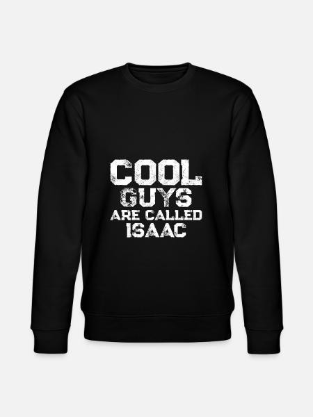 Cool guys are called Isaac - Stanley/Stella Unisex Bio-Sweatshirt CHANGER - Schwarz