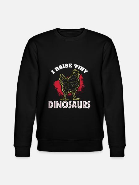 Chicken I Raise Tiny Dinosaurs Gift - Stanley/Stella CHANGER Unisex Organic Sweatshirt - black