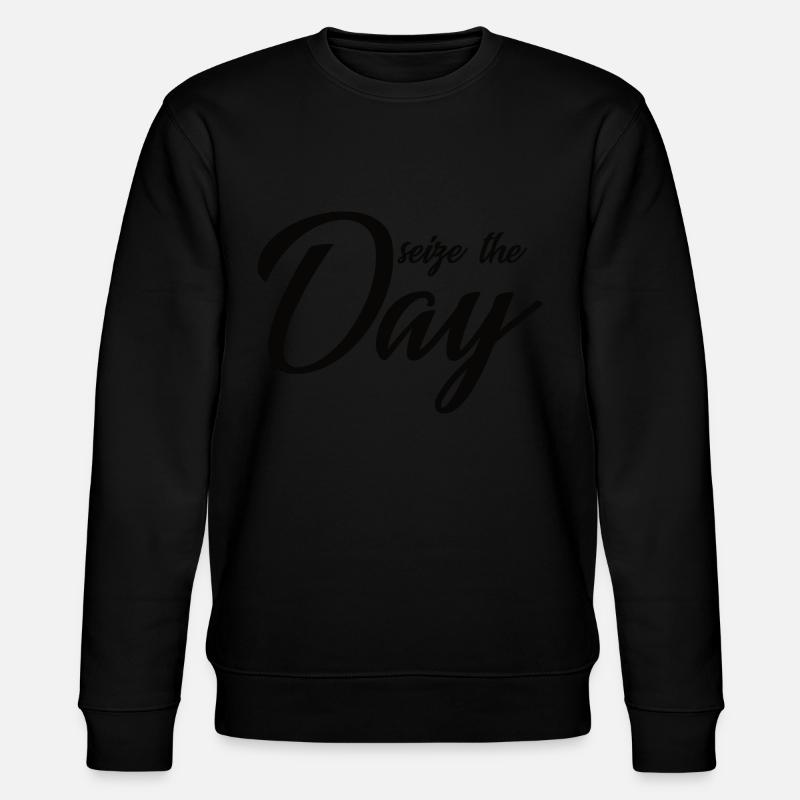 Design Saisissez le jour - Sweat bio CHANGER Stanley/Stella Unisexe - noir