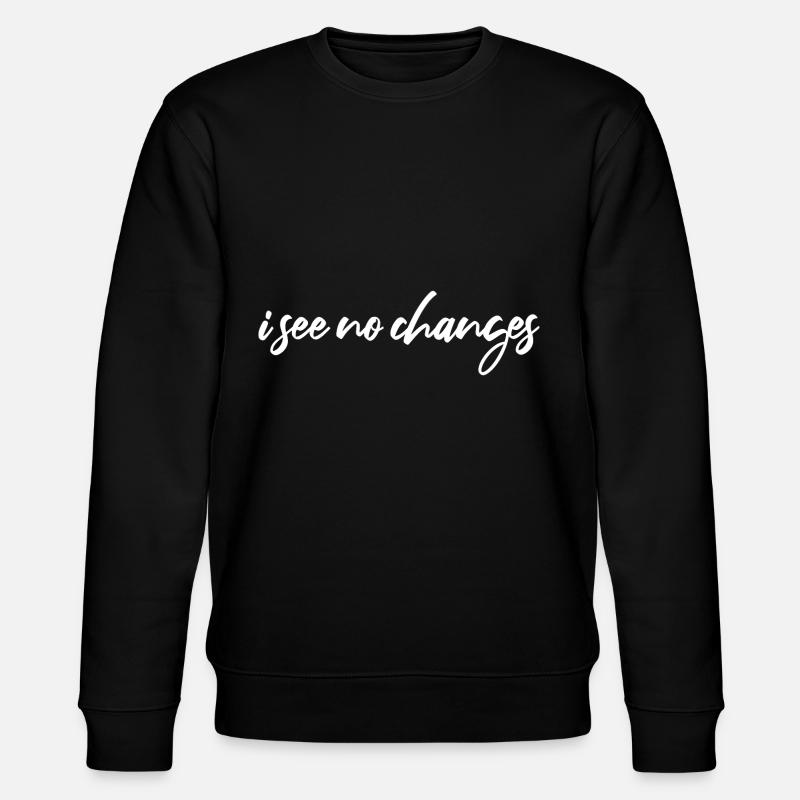 i see no changes - Stanley/Stella CHANGER Unisex Organic Sweatshirt - black