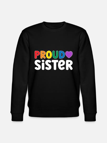 Proud Sister LGBT - Stanley/Stella CHANGER Unisex Organic Sweatshirt - black