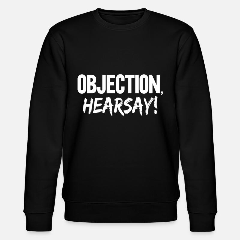 Objection Hearsay - Stanley/Stella CHANGER Unisex Organic Sweatshirt - black