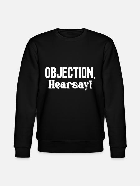 Objection Hearsay - Stanley/Stella CHANGER Unisex Organic Sweatshirt - black